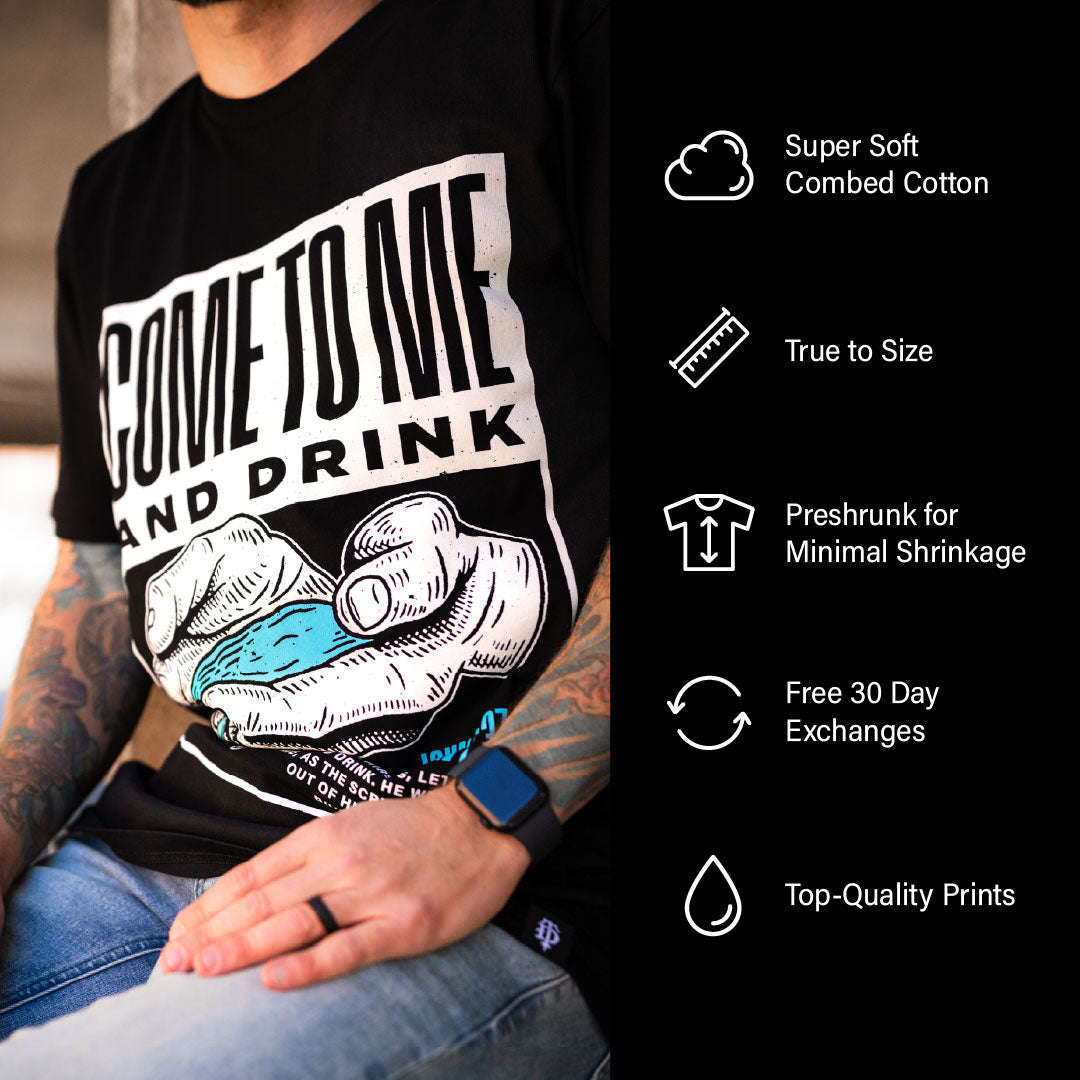 Come and Drink T-shirt