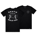 Death Could Not Hold You T-shirt