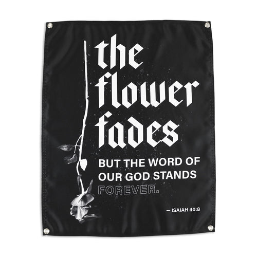 The Flower Fades Wall Flag