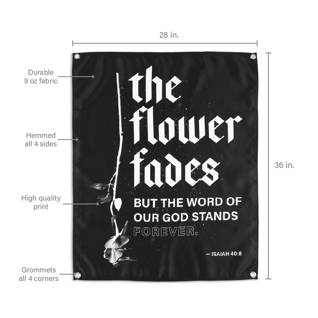 The Flower Fades Wall Flag
