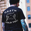 Death Could Not Hold You T-shirt